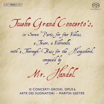 Handel: Concerti Grossi, Op. 6 by Arte dei Suonatori