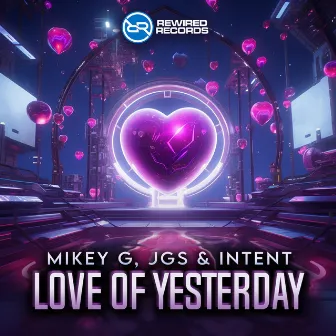 Love of Yesterday by Mikey G