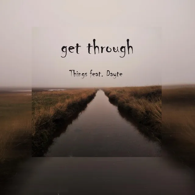 get through