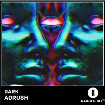 Dark by Aorush