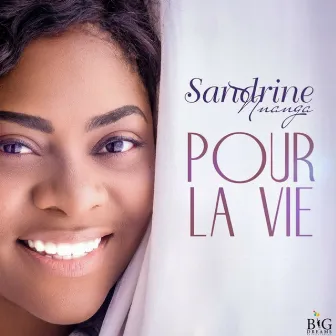 Pour la vie by Sandrine Nnanga