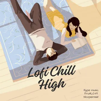 Lofi Chill High by SLOOPERMAN