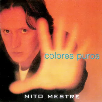 Colores Puros by Nito Mestre