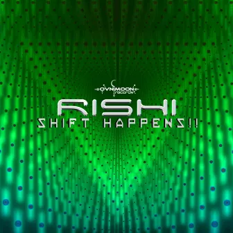 Shift Happens!! by Rishi