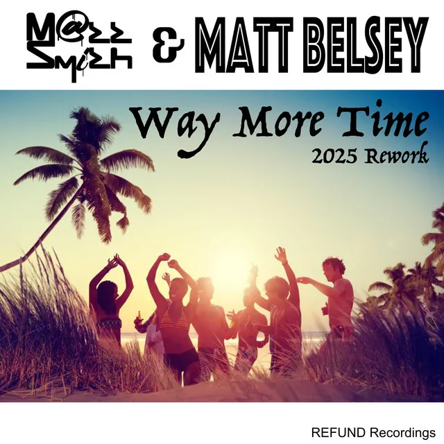 Way More Time (2025 Rework) - Radio Edit