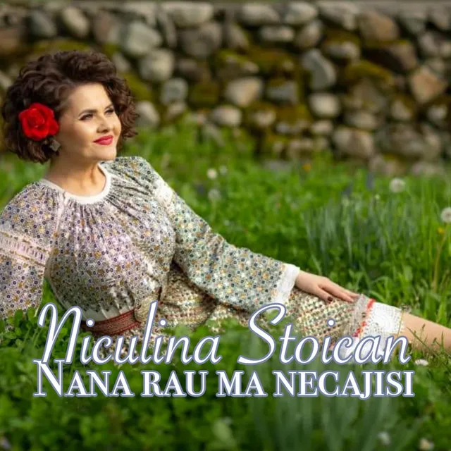 Nană, Rău Mău Necăjiși