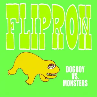 Dogboy Vs. Monsters by Flipron