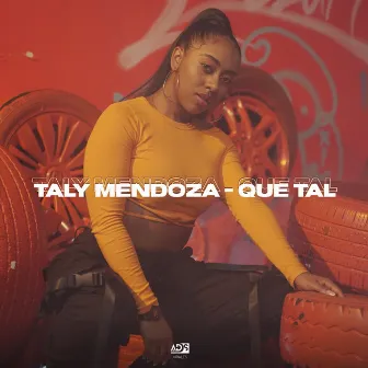 Que Tal by Taly Mendoza