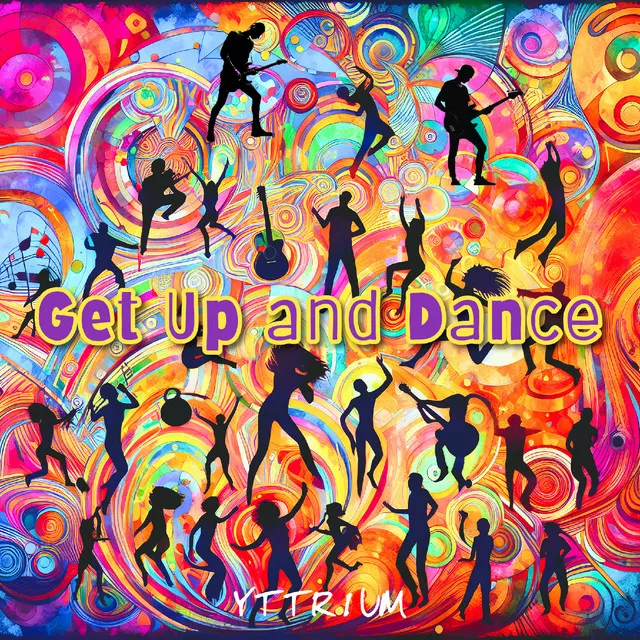 Get up and Dance