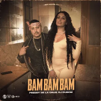 Bam Bam Bam by Freddy de La Cruz