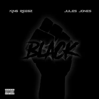 Black by King Reegz