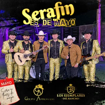 Serafín Es De Mayo by Los Ejemplares del Rancho