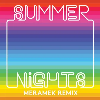 Summer Nights (Meramek Remix) by Meramek