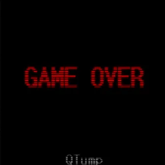 Game Over by QTump