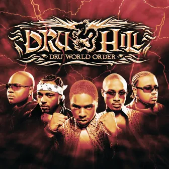 Dru World Order by Dru Hill