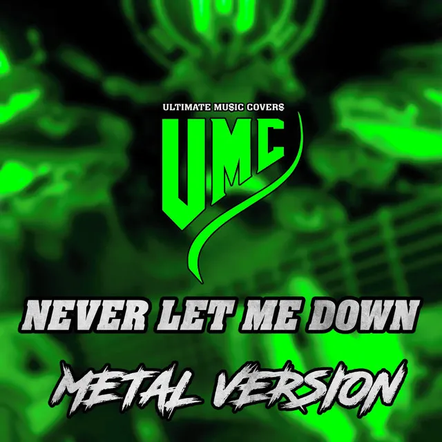 Never Let Me Down (Metal Version)