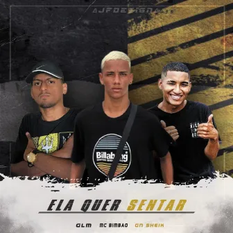 Ela Quer Sentar by DJ Glm