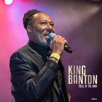 Tell it to Jah by King Banton