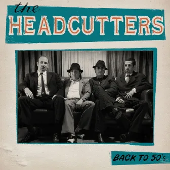 Back to 50's by The Headcutters