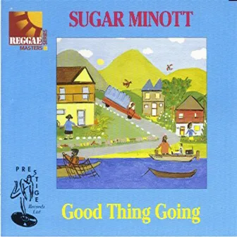 Good Thing Going by Sugar Minott