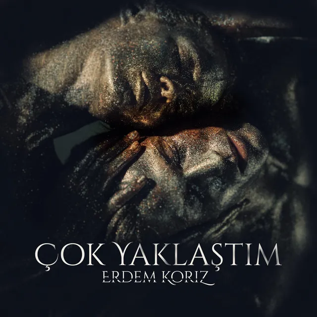 Çok Yaklaştım