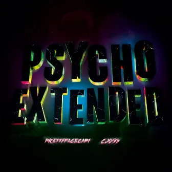 PSYCHO EXTENDED by CJ053