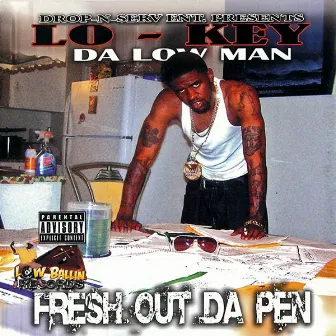 Fresh Out Da Pen by Lo-Key