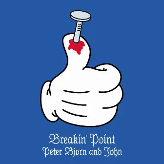 Breakin' Point by Peter Bjorn and John