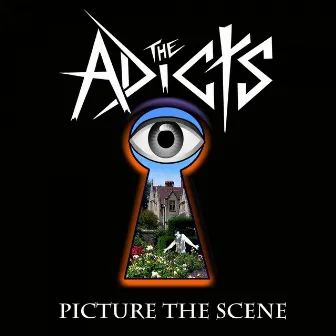 Picture the Scene by The Adicts