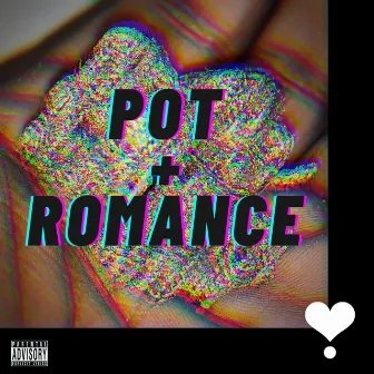 Pot & Romance by Cornelius Chandler