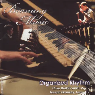 Organized Rhythm by Clive Driskill-Smith