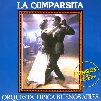 La Cumparsita by Orquesta Tipica Buenos Aires