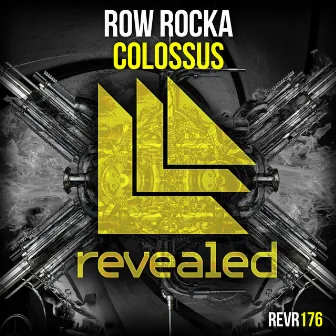 Colossus by Row Rocka