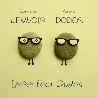 Imperfect Dudes by Lennoir