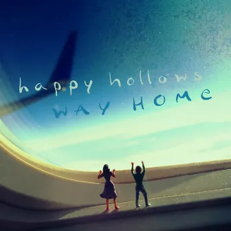 Way Home by Happy Hollows