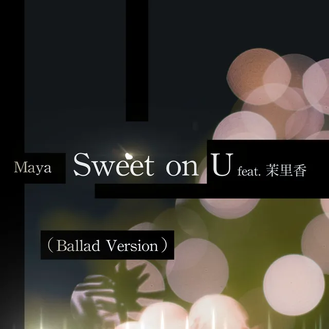 Sweet on U - Ballad Version