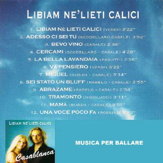 Libiam ne' lieti calici by Casablanca