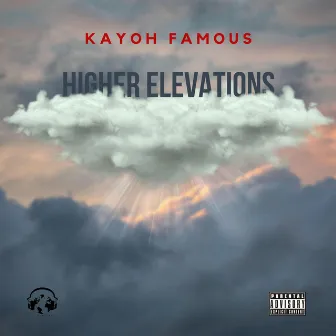 Higher Elevations by Kayoh Famous