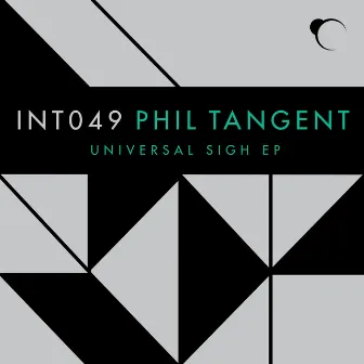 Universal Sigh EP by Phil Tangent