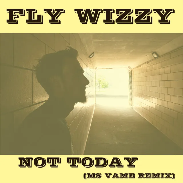 Not Today - Ms Vame Remix Radio Edit