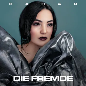 Die Fremde by Bahar