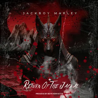 Return Of The Jackal by Jackboy Marley