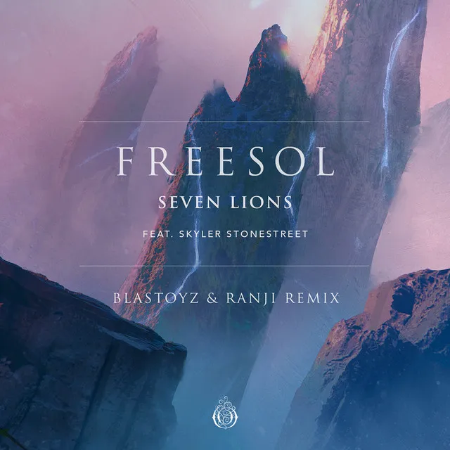 Freesol (feat. Skyler Stonestreet) - Blastoyz & Ranji Remix