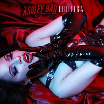 Erotica by Ashley Bad