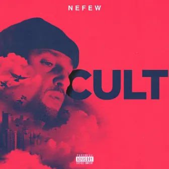 Cult by NEFEW