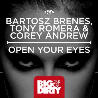 Open Your Eyes by Bartosz Brenes