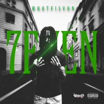 7EVEN by Whotfisvon