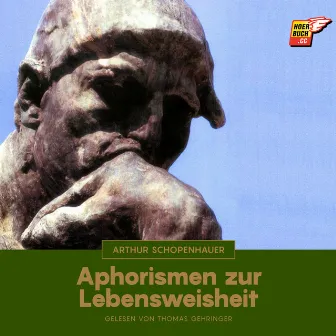 Aphorismen zur Lebensweisheit by Arthur Schopenhauer