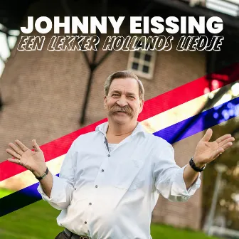 Een lekker Hollands liedje by Johnny Eissing