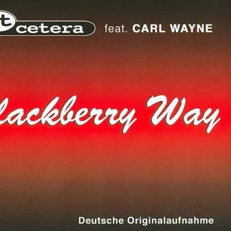 Blackberry Way (dtsch. Orig.-Aufnahme) by Carl Wayne